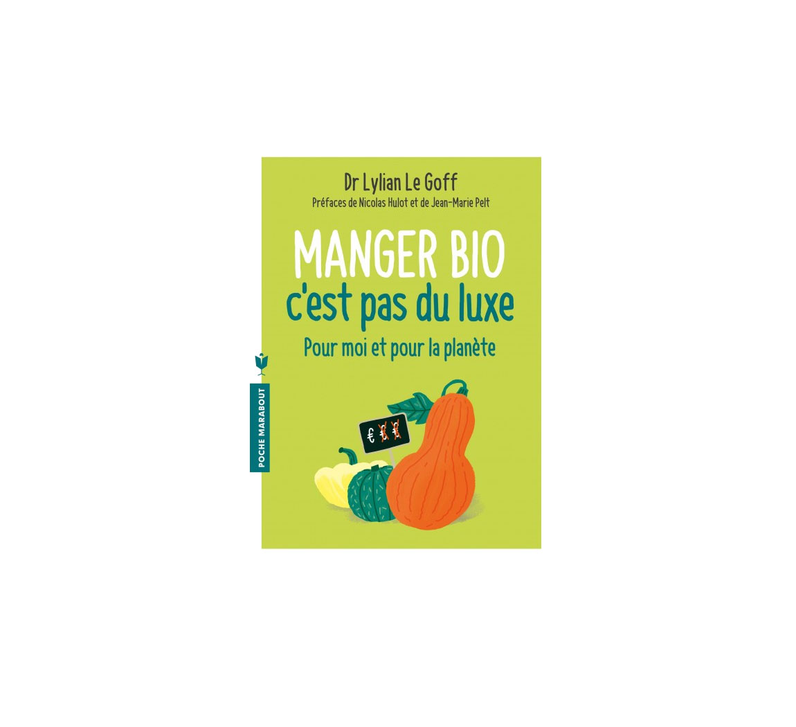 Livre : Manger Bio c'est pas du luxe Livre : Manger Bio c'est pas du luxe Livre : Manger Bio c'est pas du luxe Livre : Manger Bio c'est pas du luxe